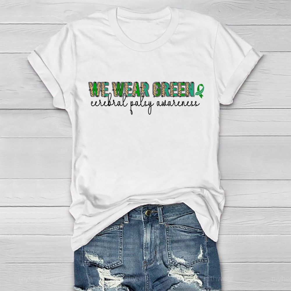 We Wear Green Cerebral Palsy Awareness Green Ribbon Leopard Print Healthwear T-shirt