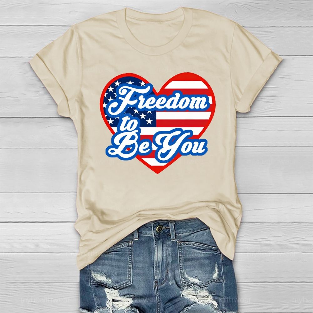 Freedom To Be You Healthwear T-shirt