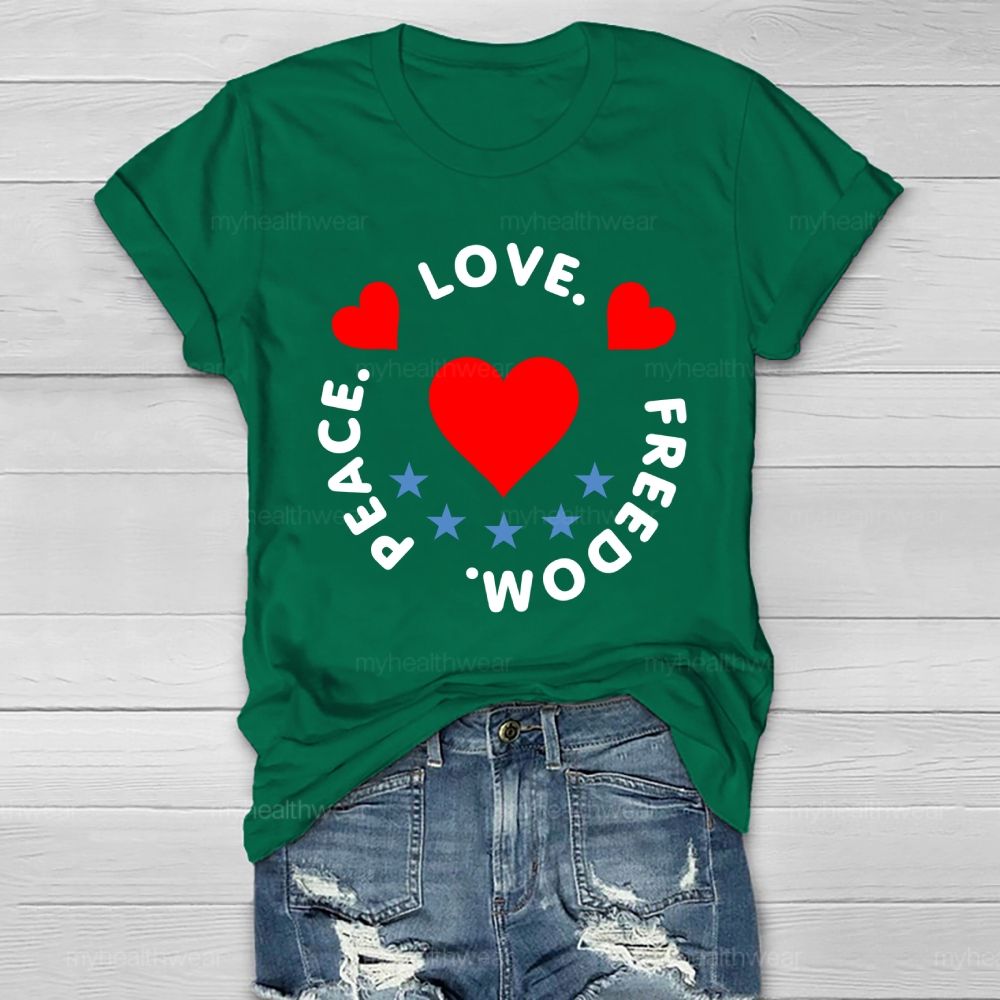 Peace Love Freedom Healthwear T-shirt