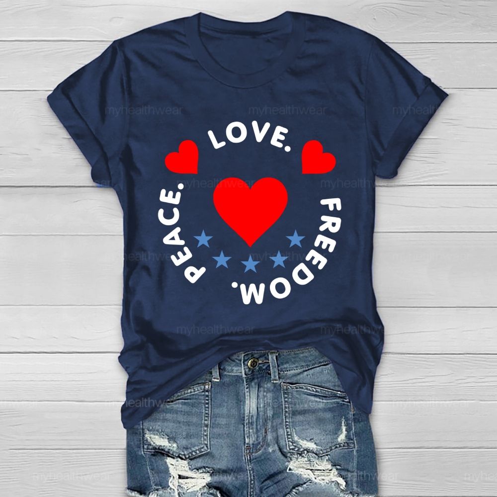 Peace Love Freedom Healthwear T-shirt