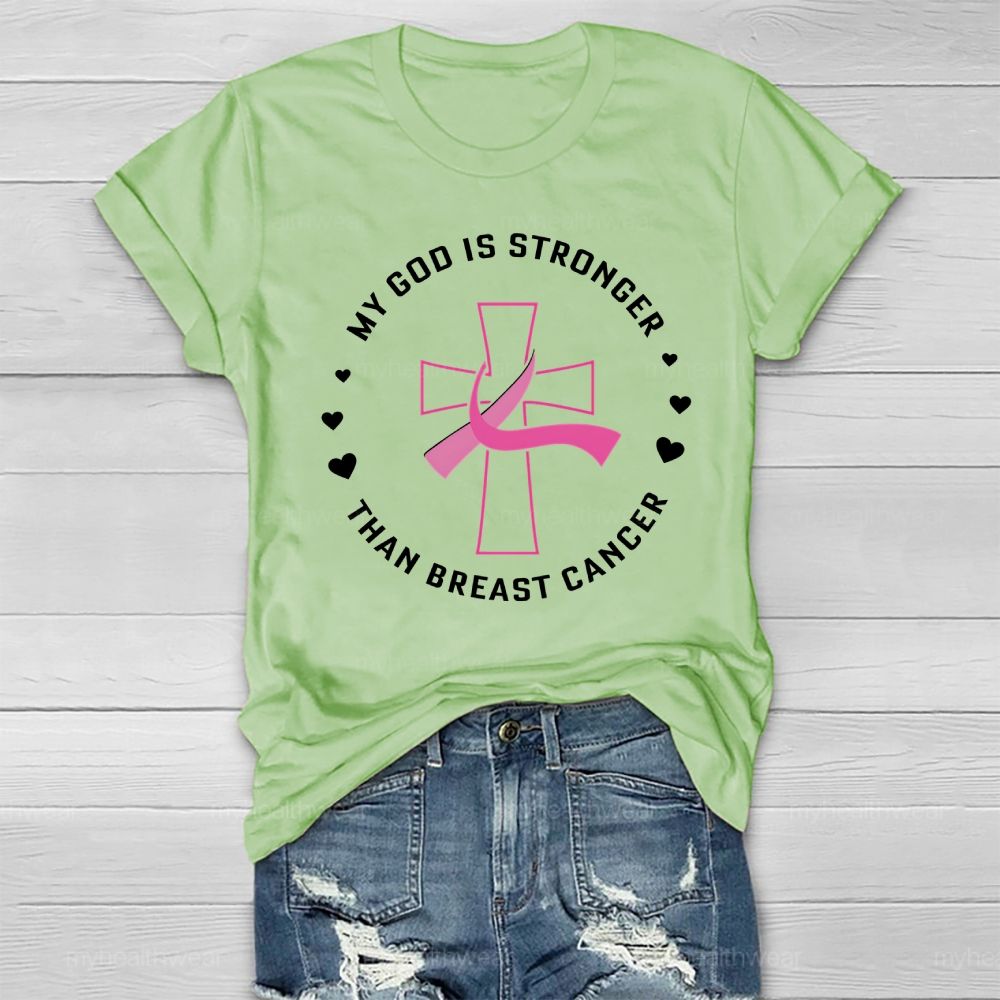 My God Is Stronger Than Breast Cancer Awareness Healthwear T-shirt