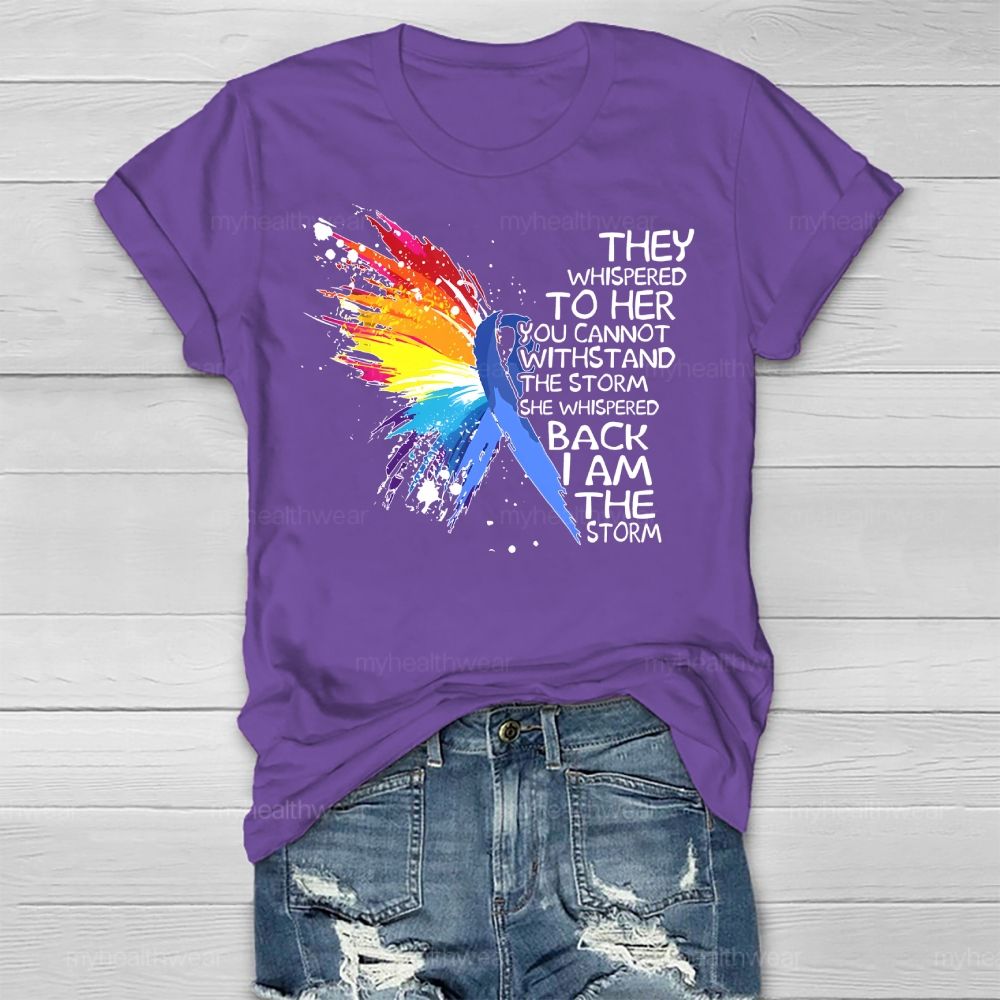 They Whispered To Her You Cannot Withstand The Storm Healthwear T-shirt