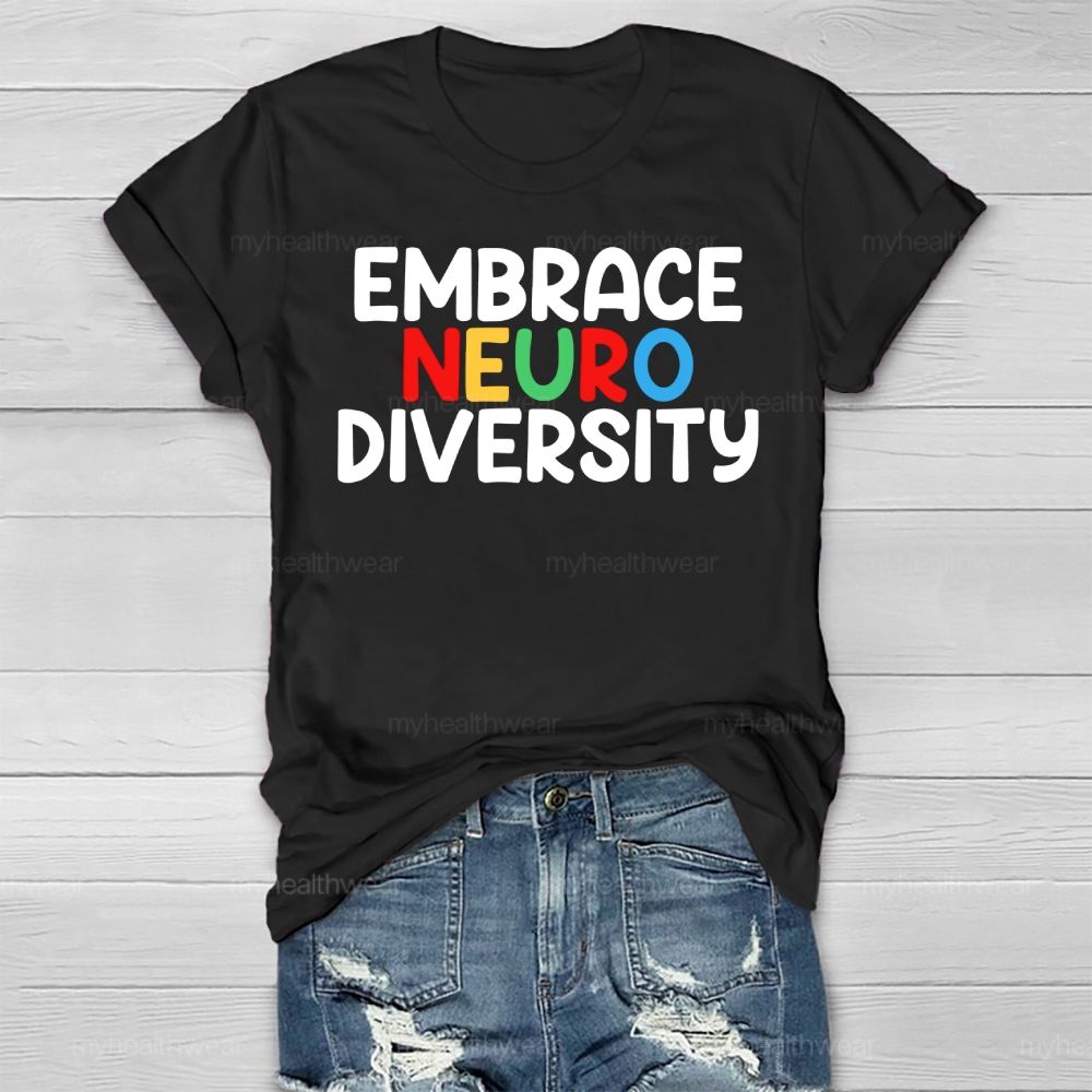 Embrace Neurodiversity Colorful Letters Healthwear T-shirt