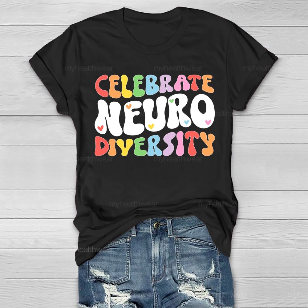Celebrate Neurodiversity Colorful Letters Healthwear T-shirt