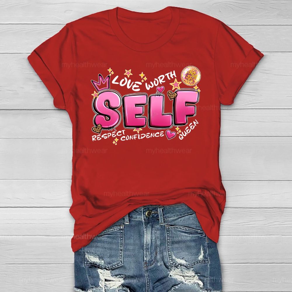 Self Love Respect Worth Healthwear T-shirt