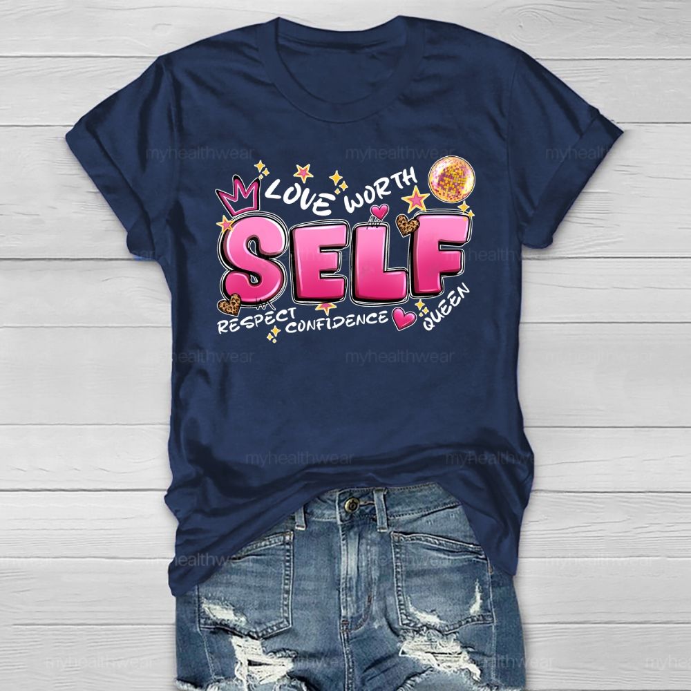 Self Love Respect Worth Healthwear T-shirt