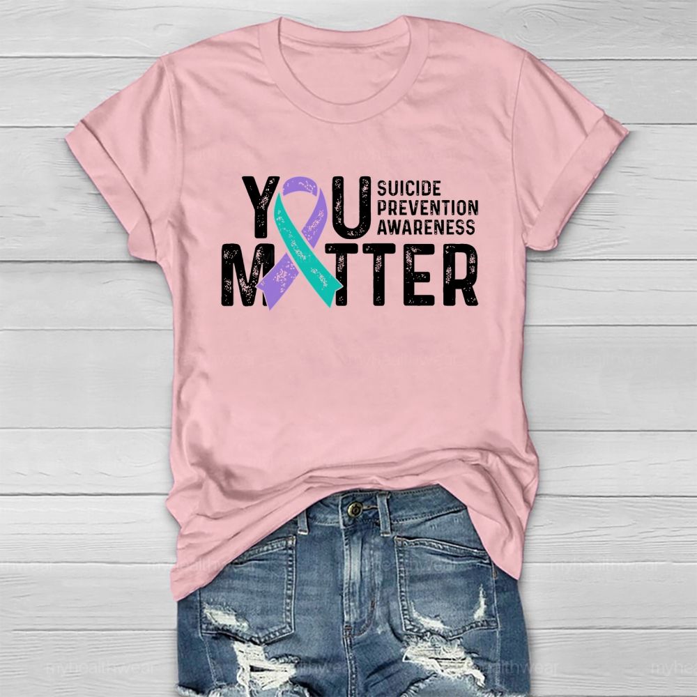 You Matter - Suicide Prevention Teal Purple Awareness Ribbon Healthwear T-shirt
