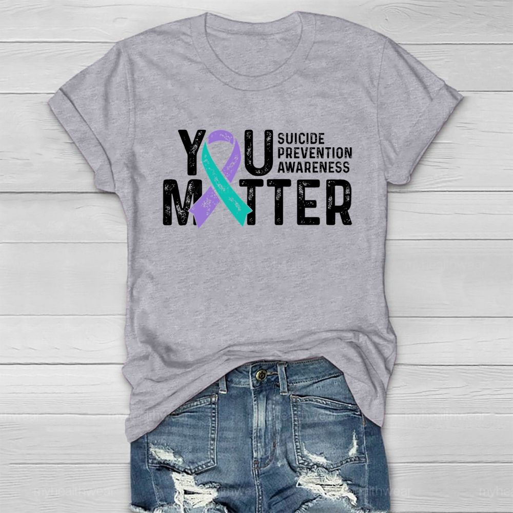 You Matter - Suicide Prevention Teal Purple Awareness Ribbon Healthwear T-shirt