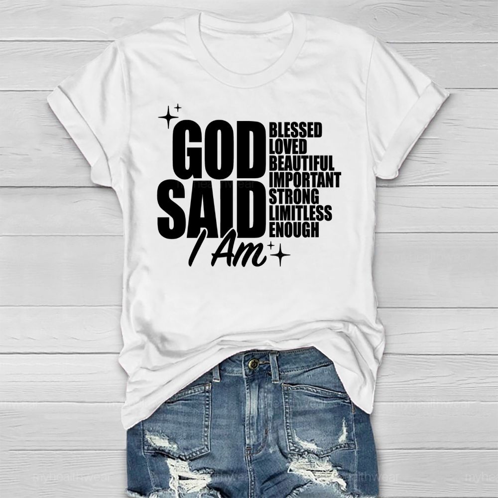 God Said I Am Blessed Loved Beautiful Important Healthwear T-shirt