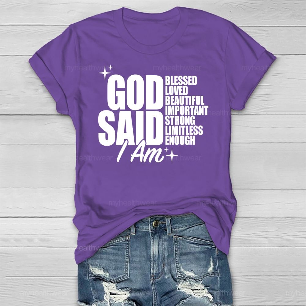 God Said I Am Blessed Loved Beautiful Important Healthwear T-shirt