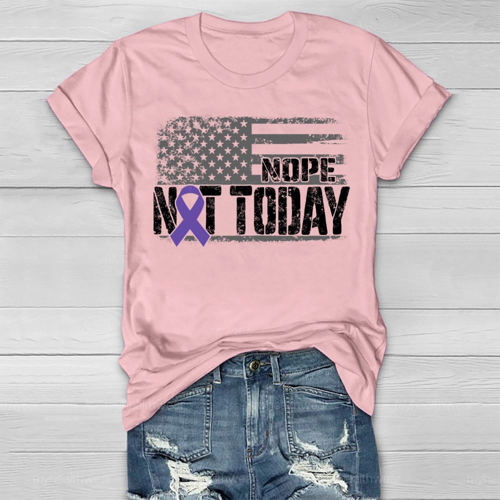 Nope Not Today Purple Ribbon Healthwear T-shirt