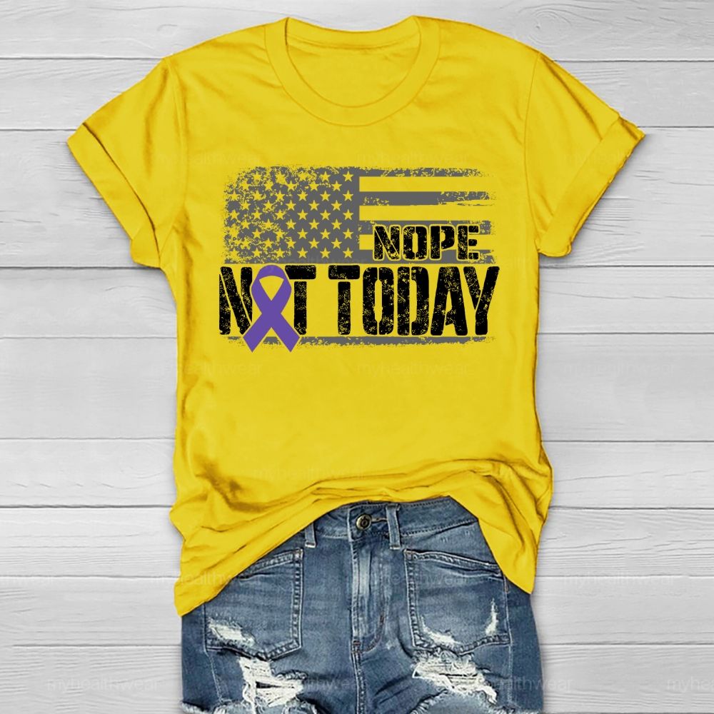 Nope Not Today Purple Ribbon Healthwear T-shirt