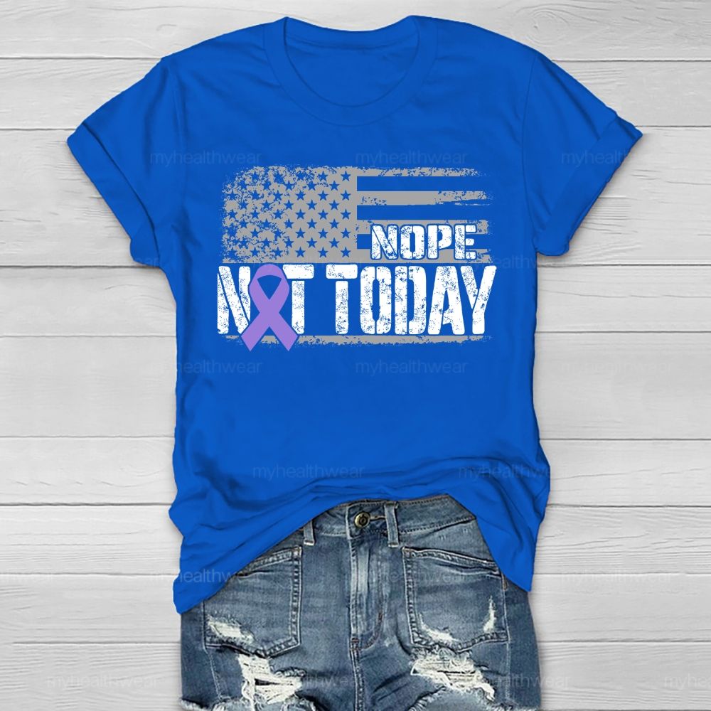 Nope Not Today Purple Ribbon Healthwear T-shirt