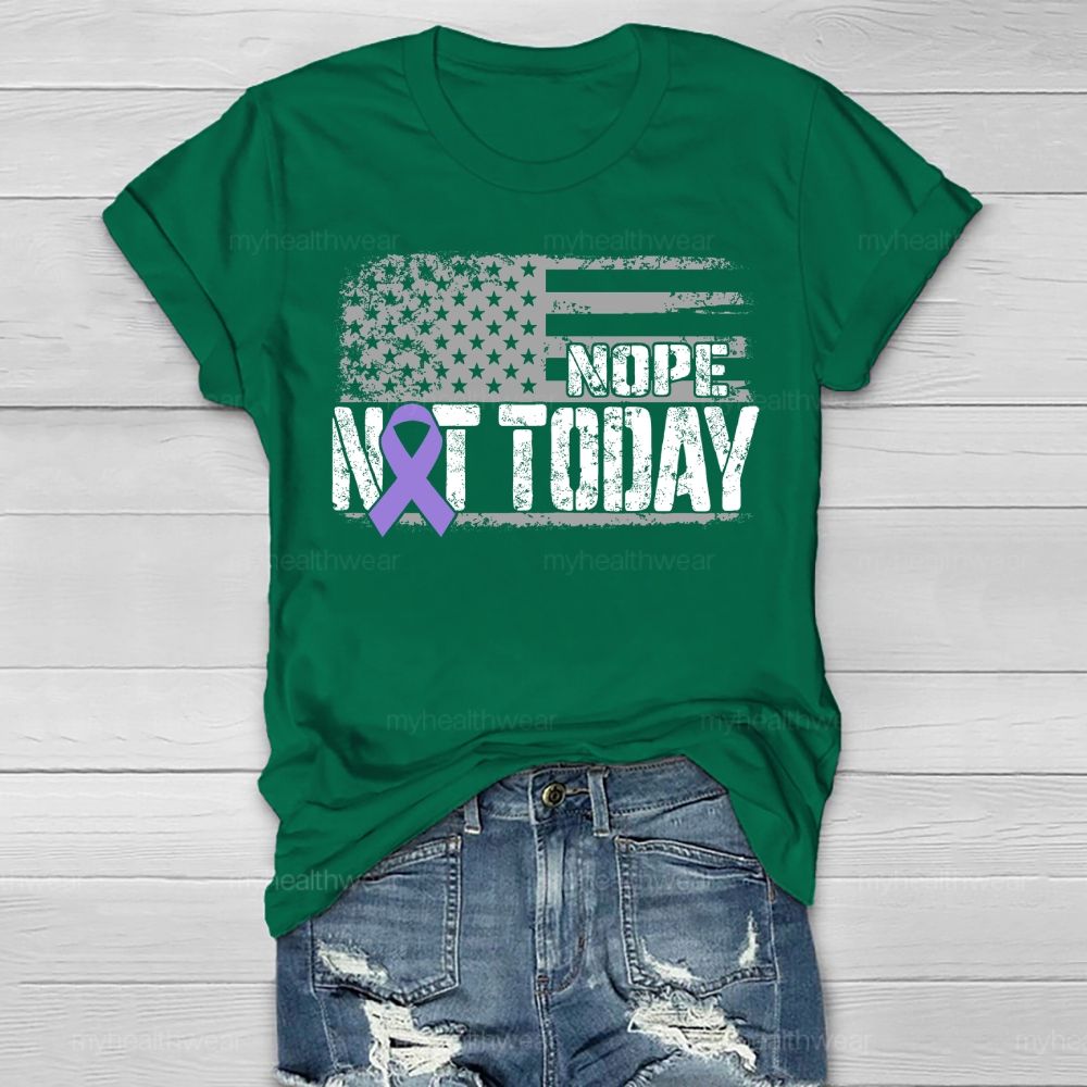 Nope Not Today Purple Ribbon Healthwear T-shirt