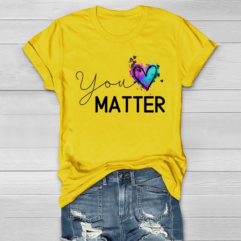 You Matter Love Healthwear T-shirt
