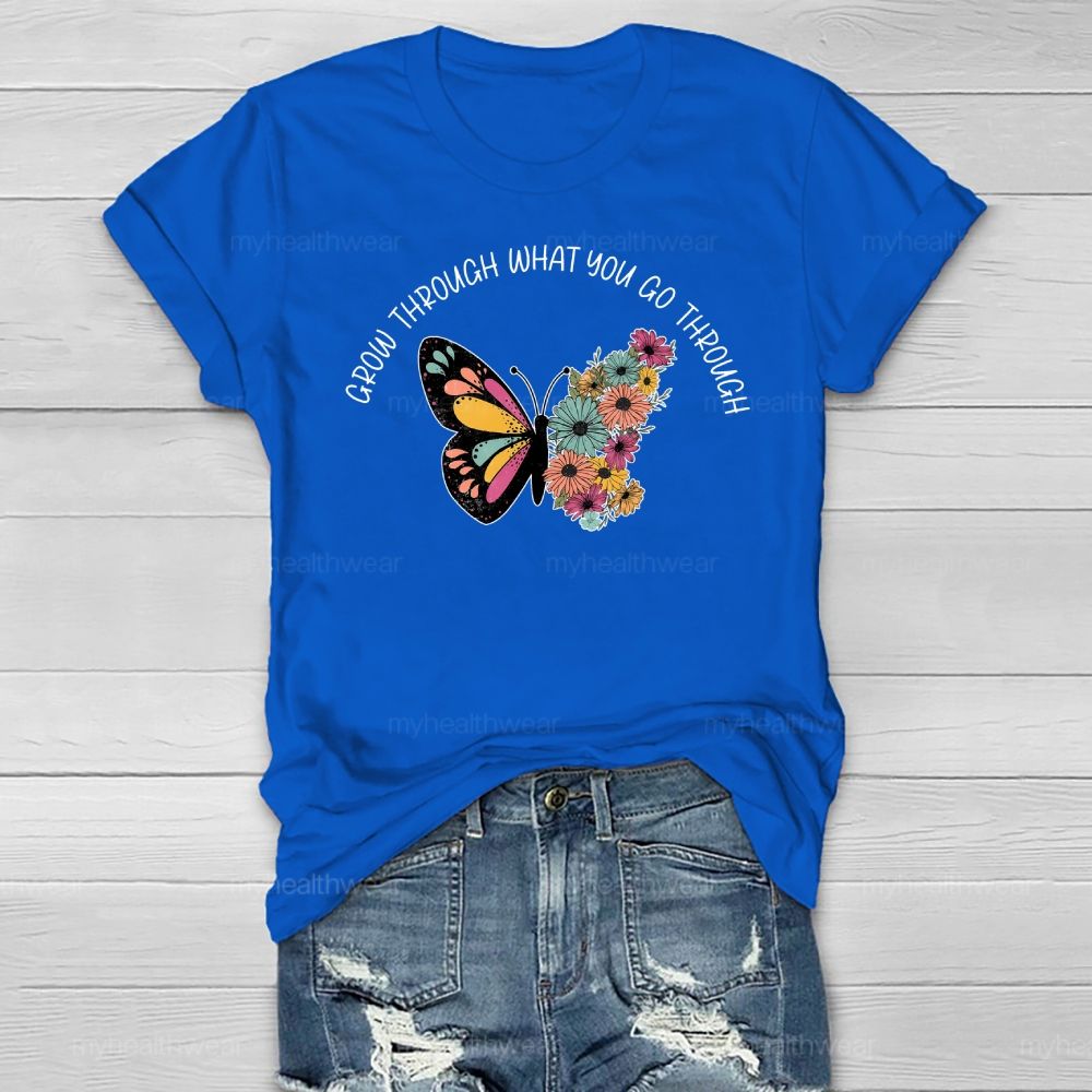 Grow Through What You Go Through Butterfly Healthwear T-shirt