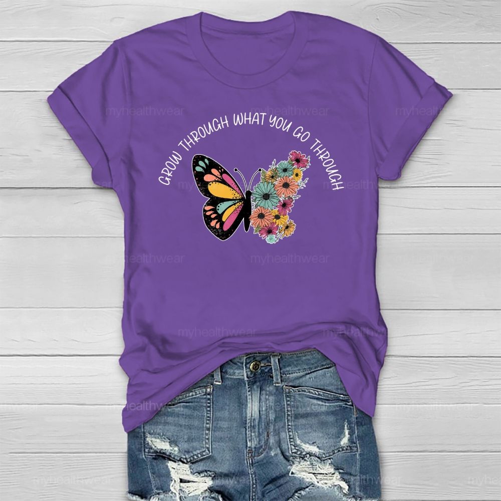 Grow Through What You Go Through Butterfly Healthwear T-shirt