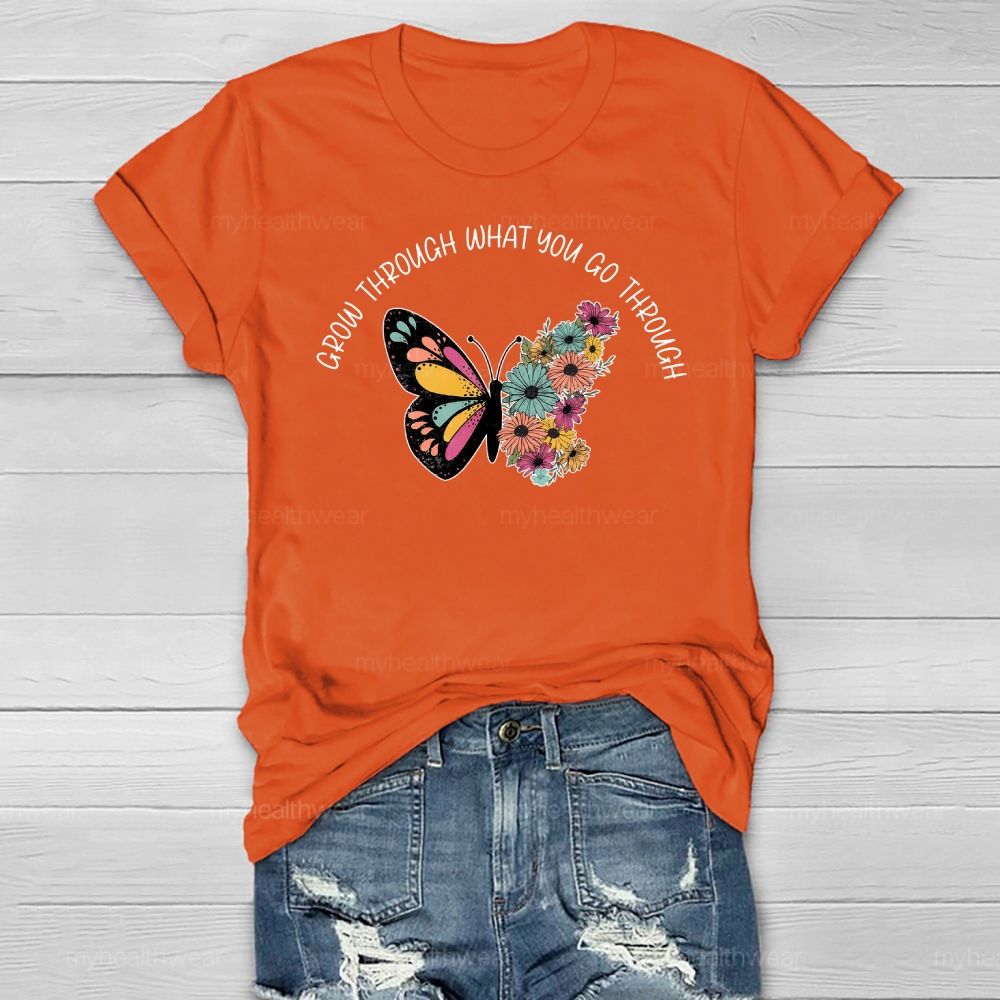 Grow Through What You Go Through Butterfly Healthwear T-shirt