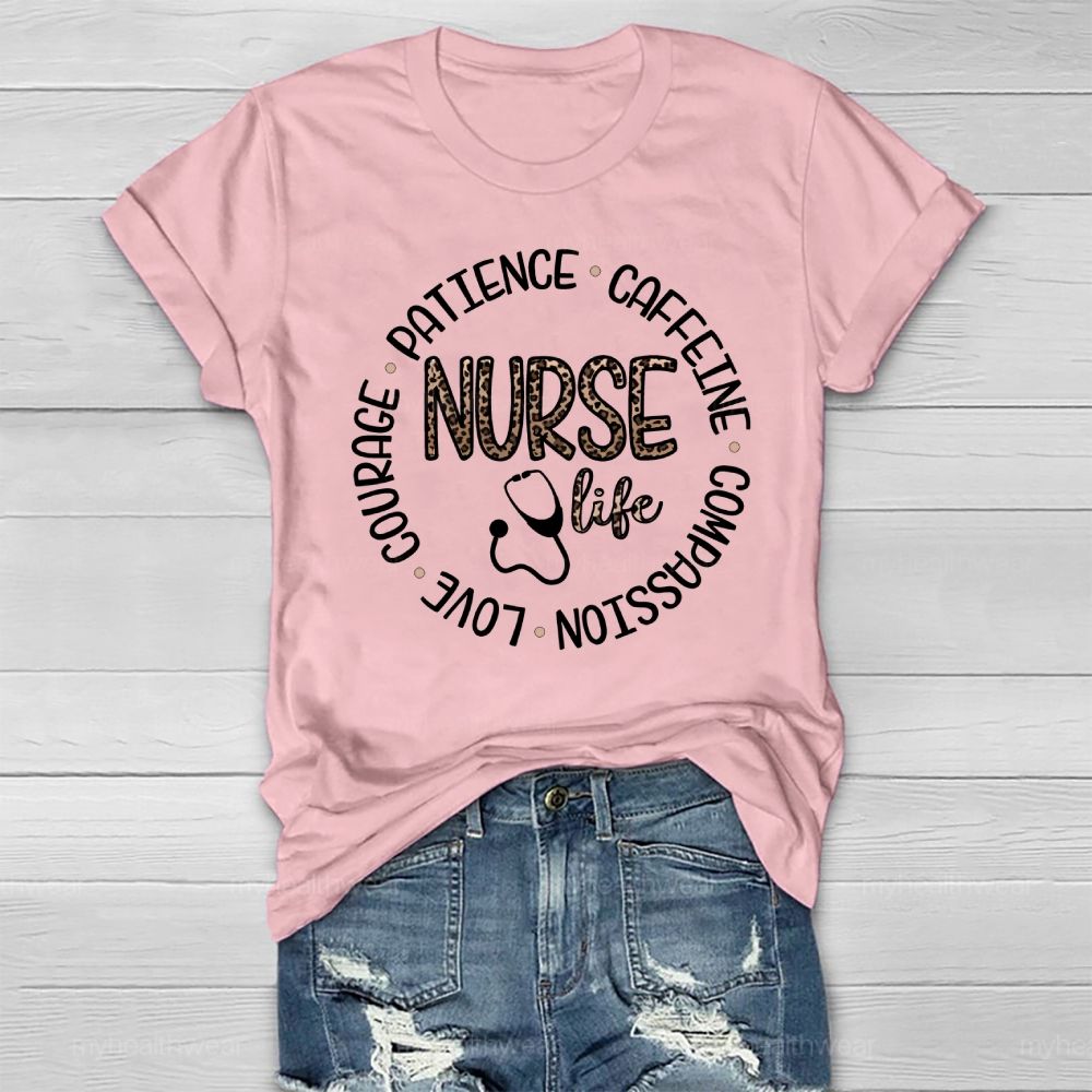 Nurse Life Patience Love Courage Compassion Caffeine Healthwear T-shirt