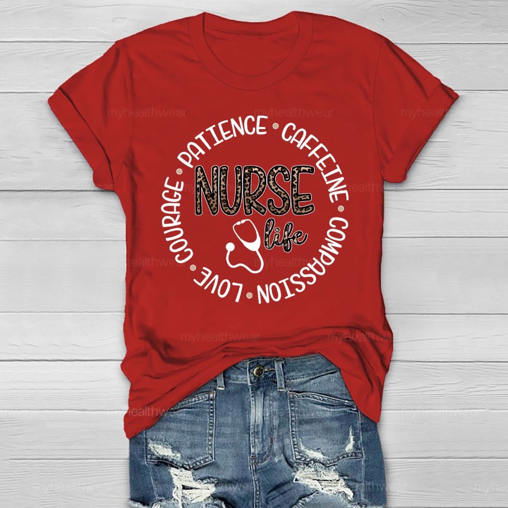 Nurse Life Patience Love Courage Compassion Caffeine Healthwear T-shirt