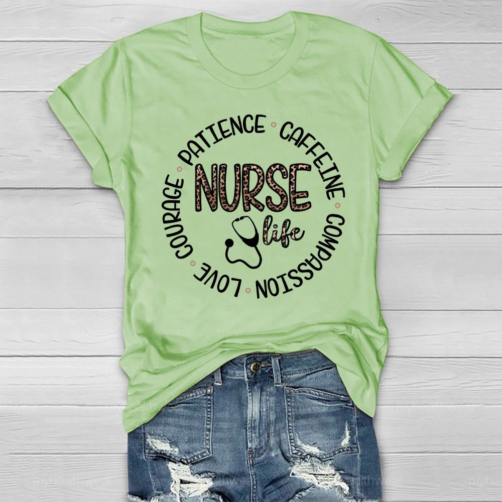 Nurse Life Patience Love Courage Compassion Caffeine Healthwear T-shirt