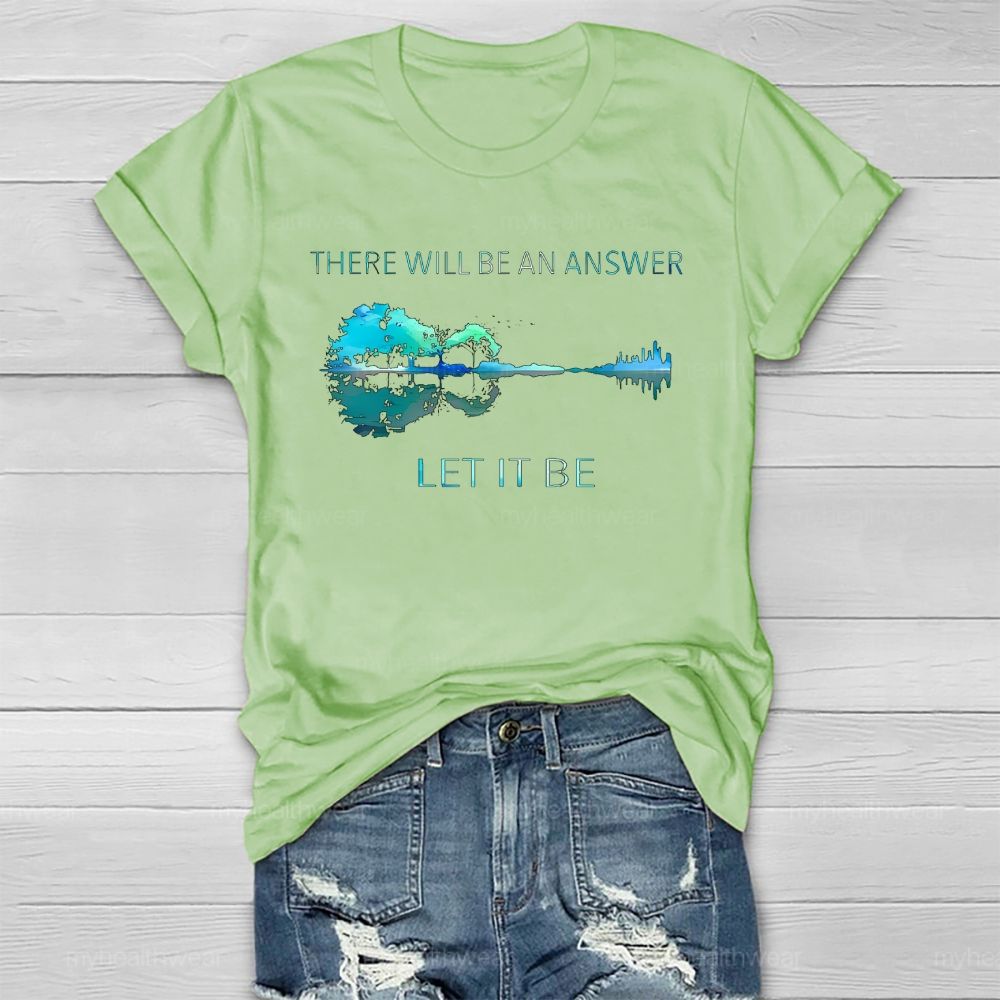 There Will Be An Answer Let It Be Reflection Healthwear T-shirt