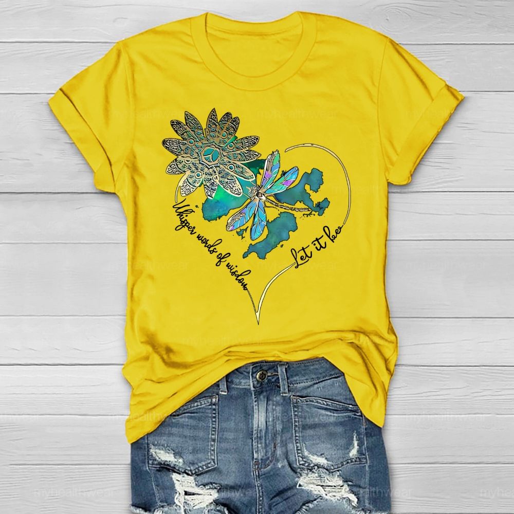 Whisper Words Of Wisdom Let It Be Butterfly Flowers Healthwear T-shirt