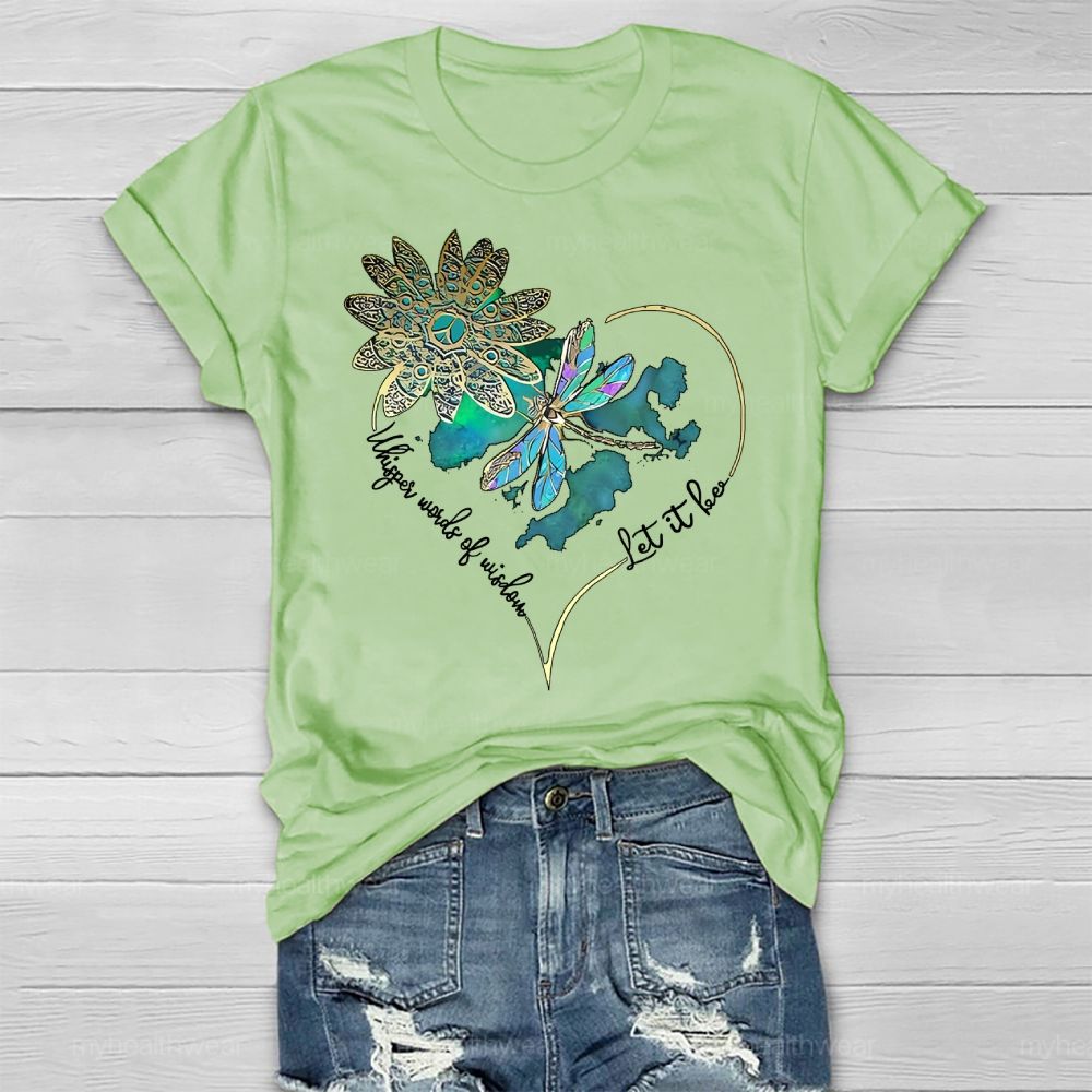 Whisper Words Of Wisdom Let It Be Butterfly Flowers Healthwear T-shirt
