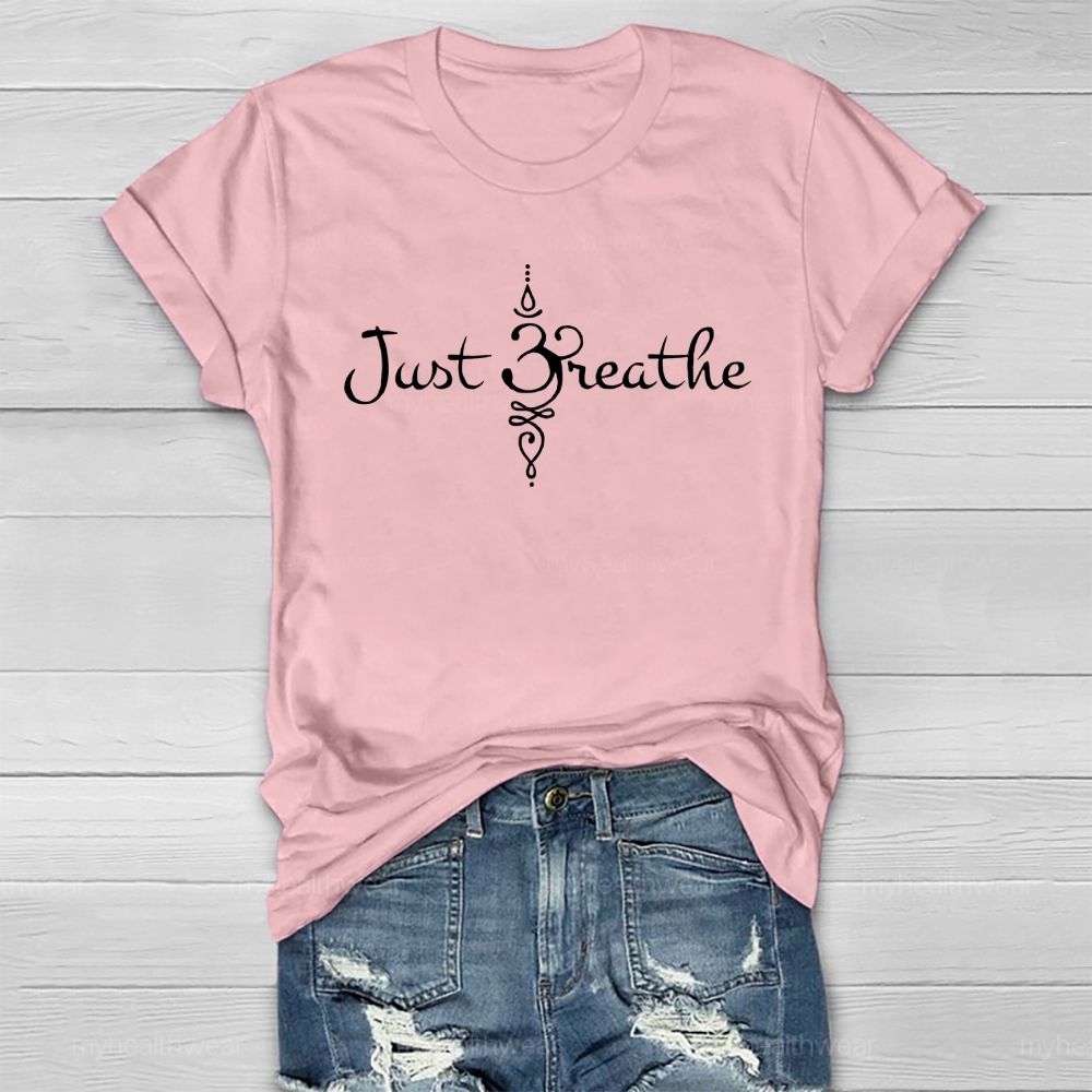 Just Breathe Graphics Healthwear T-shirt