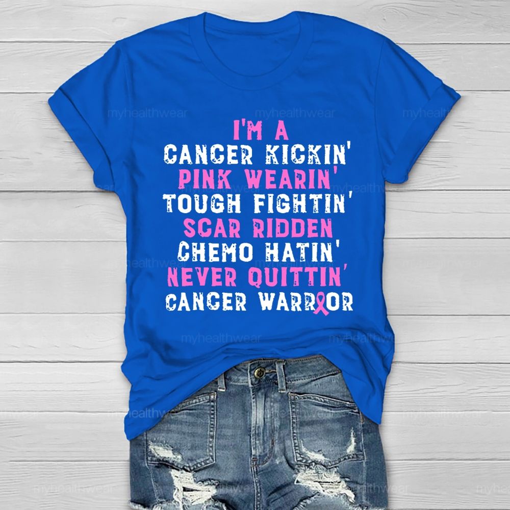 I'm A Cancer Kickin Breast Cancer Warrior Healthwear T-shirt