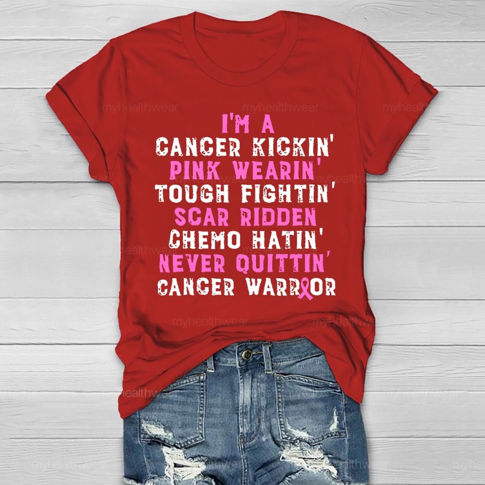 I'm A Cancer Kickin Breast Cancer Warrior Healthwear T-shirt