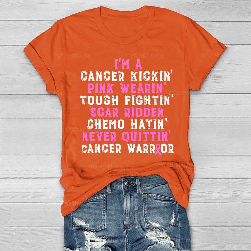 I'm A Cancer Kickin Breast Cancer Warrior Healthwear T-shirt
