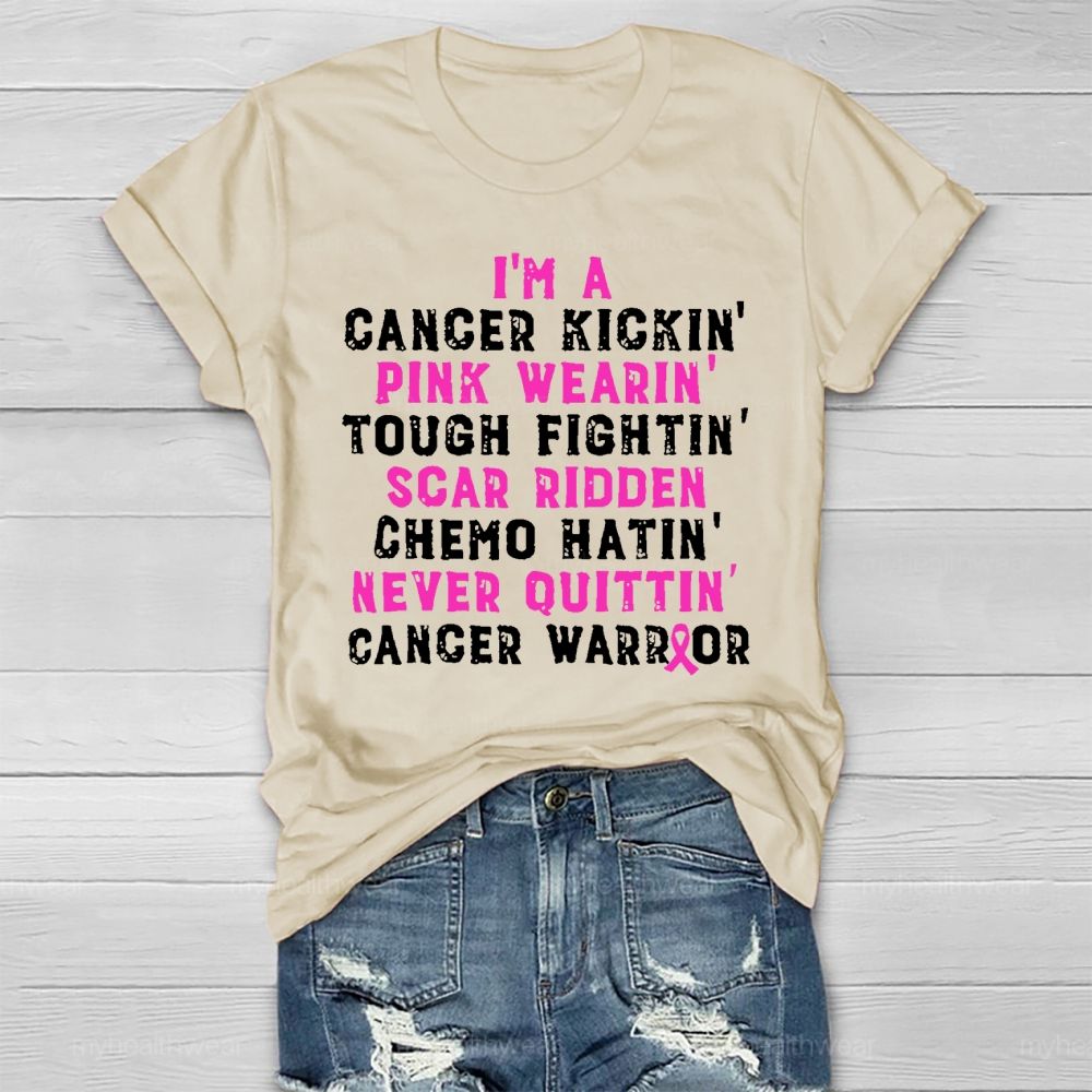 I'm A Cancer Kickin Breast Cancer Warrior Healthwear T-shirt