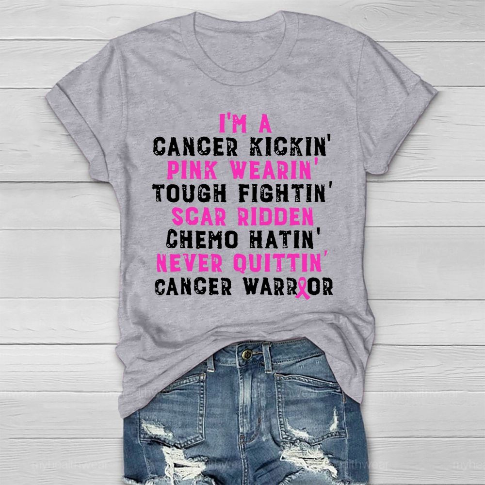 I'm A Cancer Kickin Breast Cancer Warrior Healthwear T-shirt