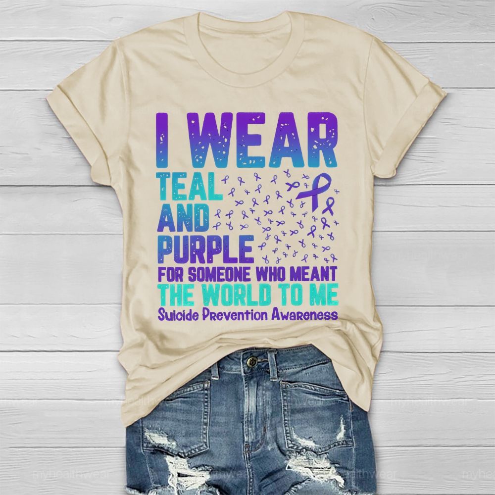 I Wear Teal And Purple For Someone Who Meant The World Healthwear T-shirt