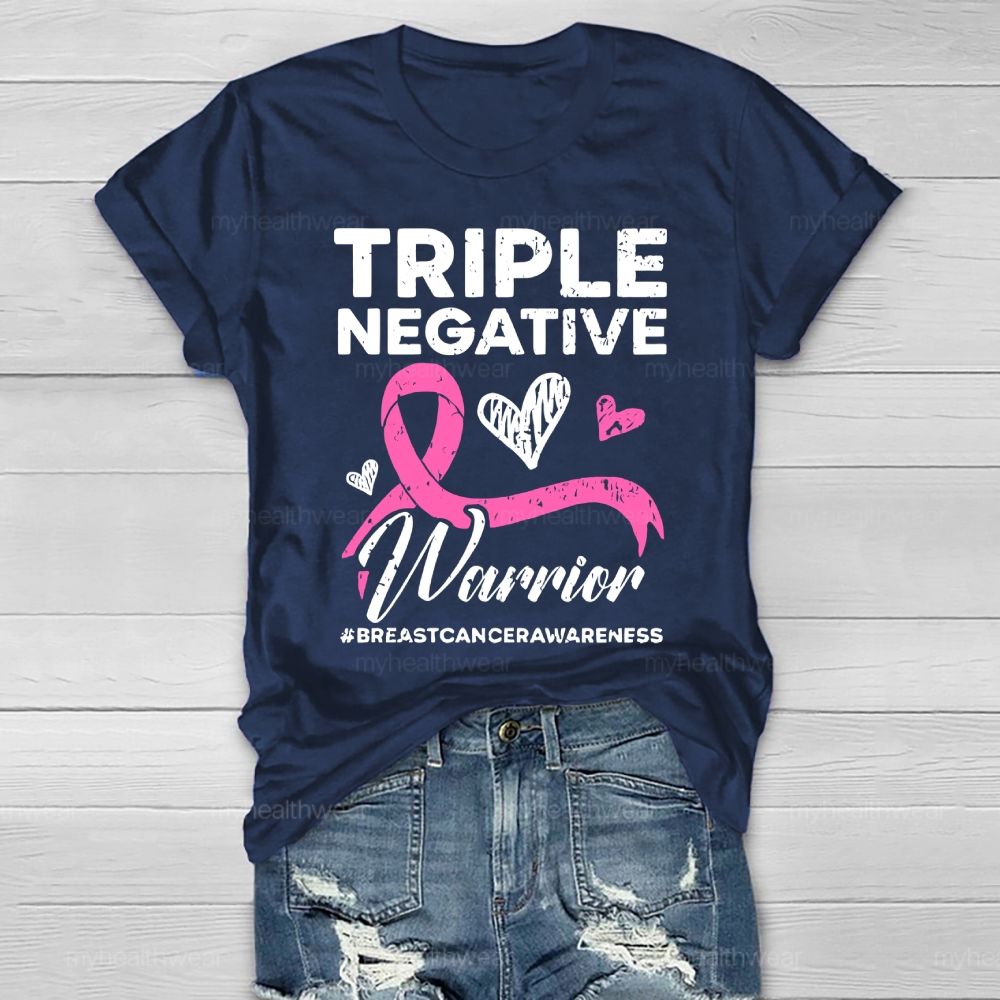 Triple Negative Warrior Breast Cancer Awareness Healthwear T-shirt