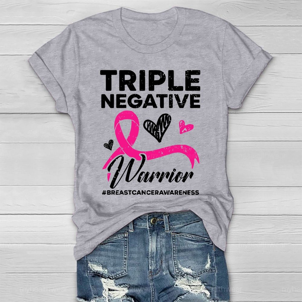 Triple Negative Warrior Breast Cancer Awareness Healthwear T-shirt