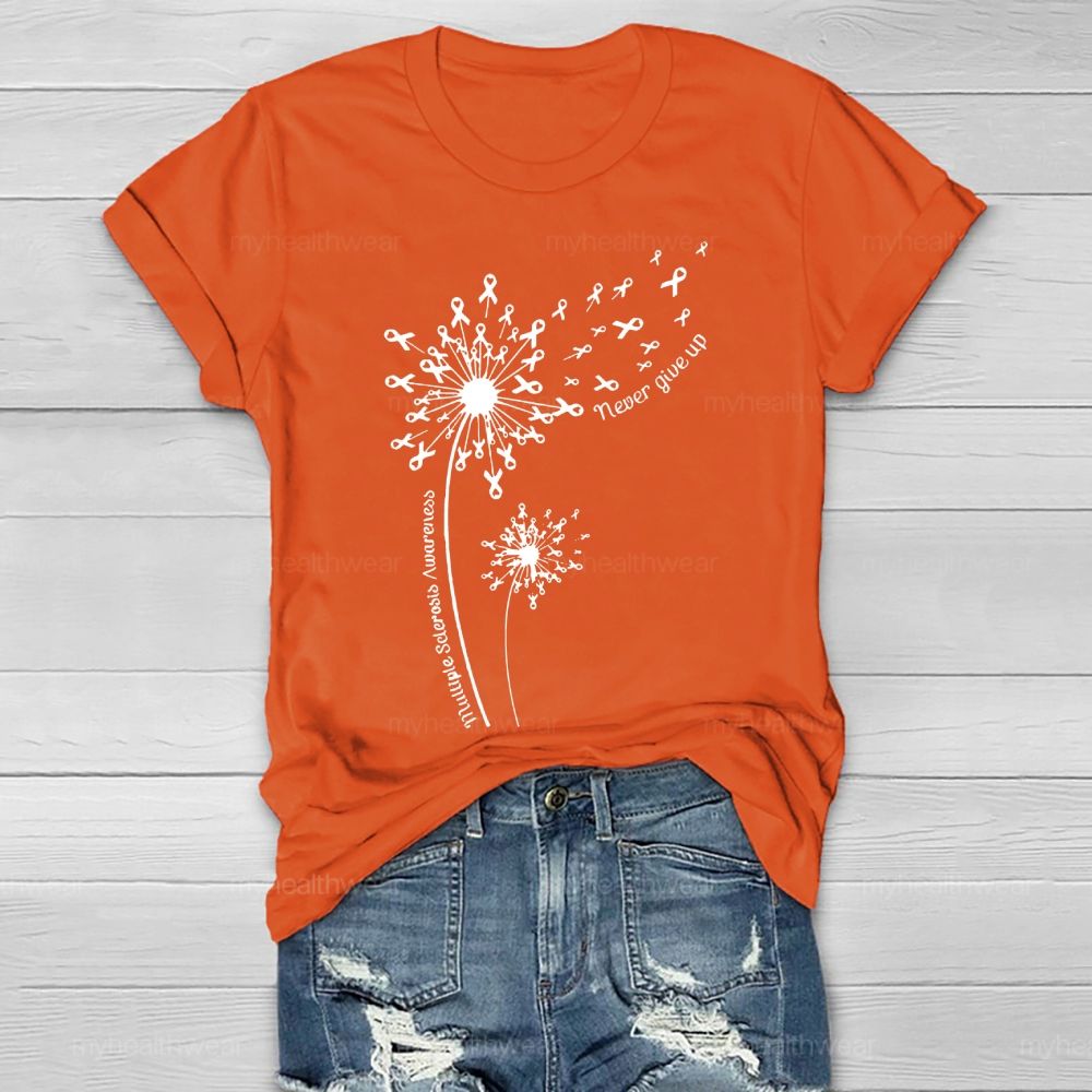 Multiple Sclerosis Consciousness Never Give Up Dandelion Healthwear T-shirt