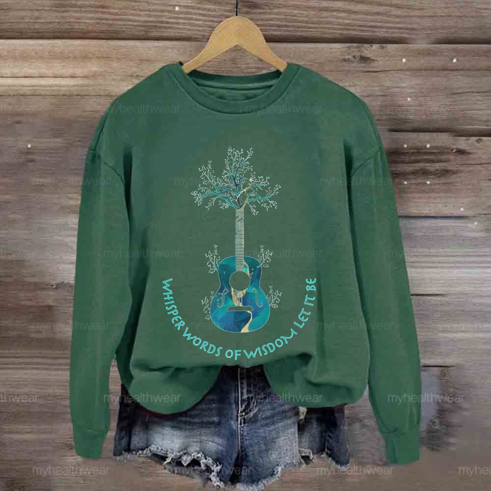 Whisper Words Of Wisdom Let It Be Guitar Tree Sweatshirt