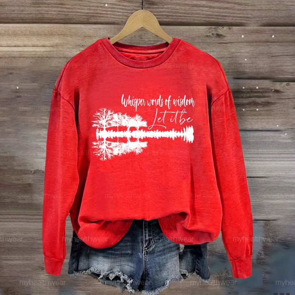 Whisper Words Of Wisdom Let It Be Forest Reflection Sweatshirt