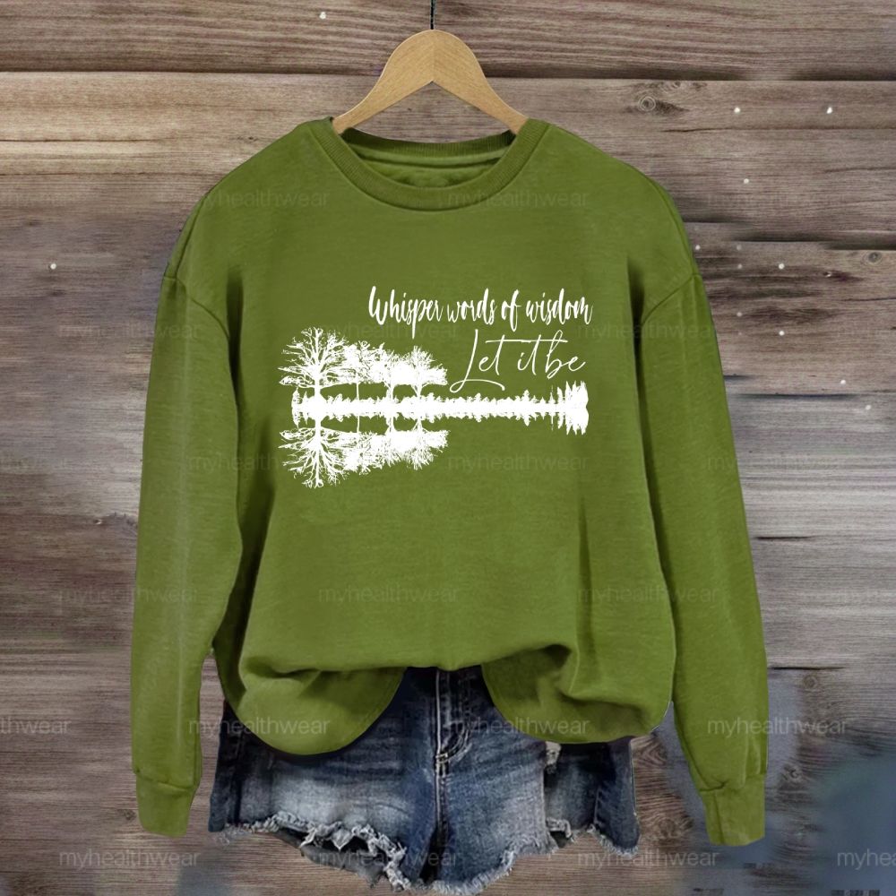 Whisper Words Of Wisdom Let It Be Forest Reflection Sweatshirt