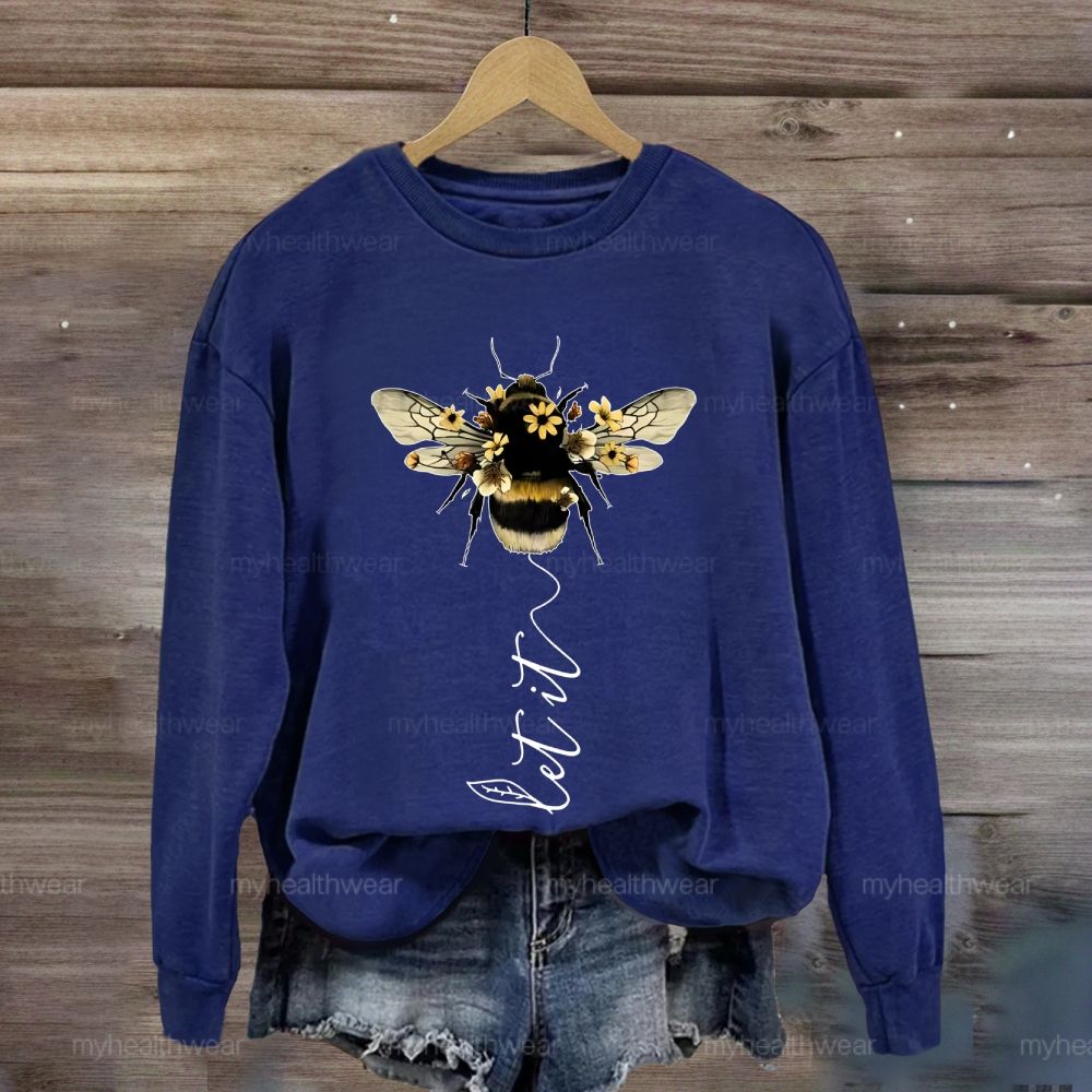 Let It Bee Flowers Sweatshirt