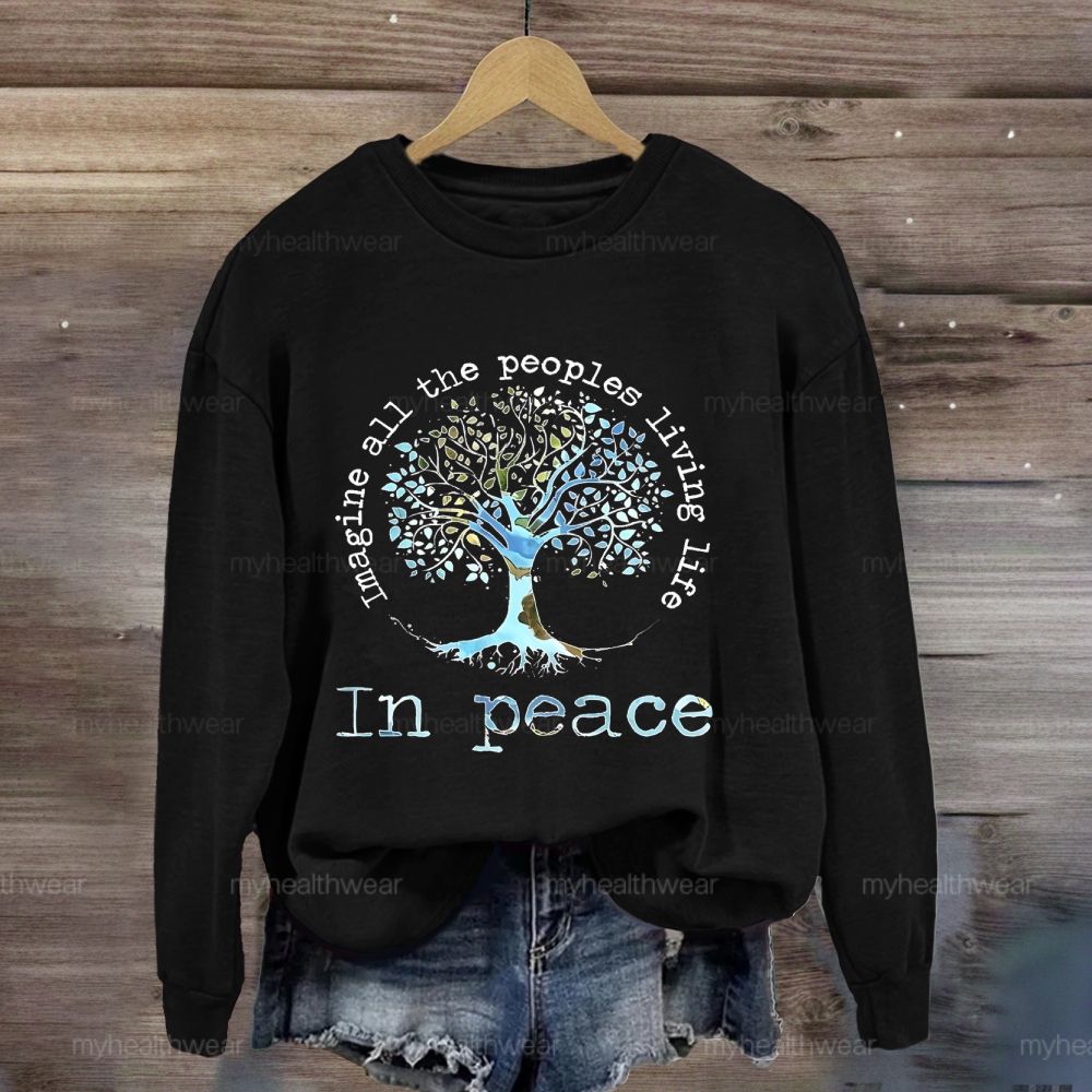 Imagine All The People Living Life In Peace Graphic Sweatshirt