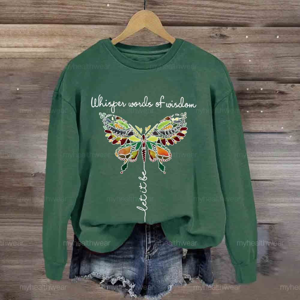 Whisper Words Of Wisdom Let It Be Graphic Sweatshirt