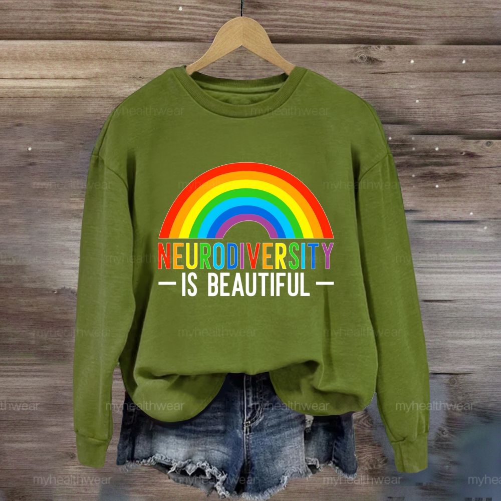 Neurodiversity Is Beautiful Rainbow Sweatshirt