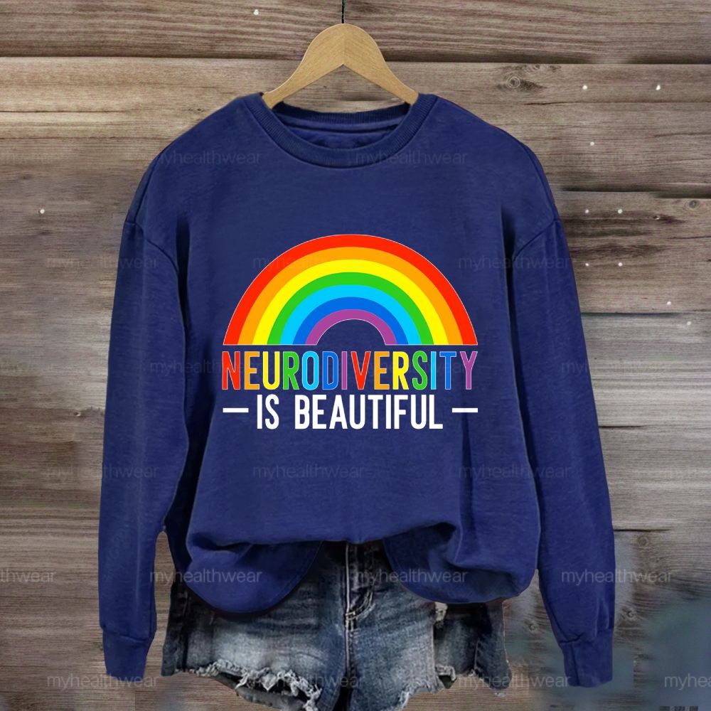 Neurodiversity Is Beautiful Rainbow Sweatshirt