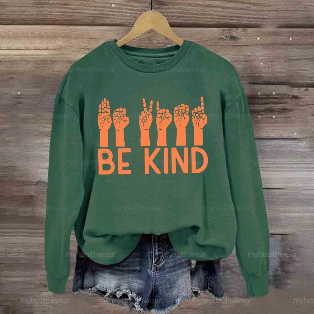 Be Kind Sign Language Sweatshirt