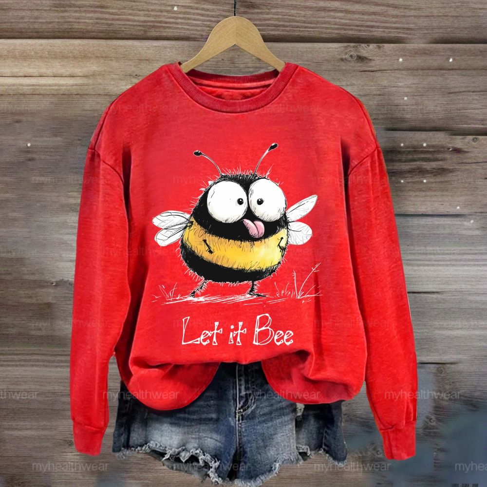 Let It Bee Sweatshirt