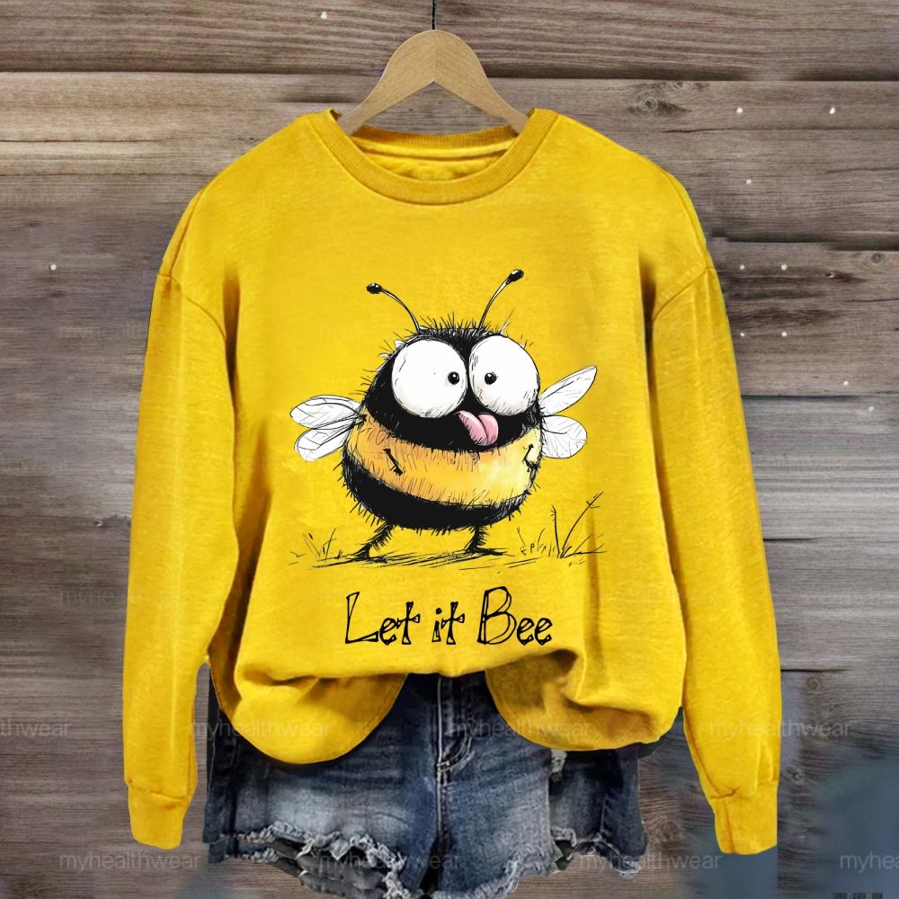 Let It Bee Sweatshirt