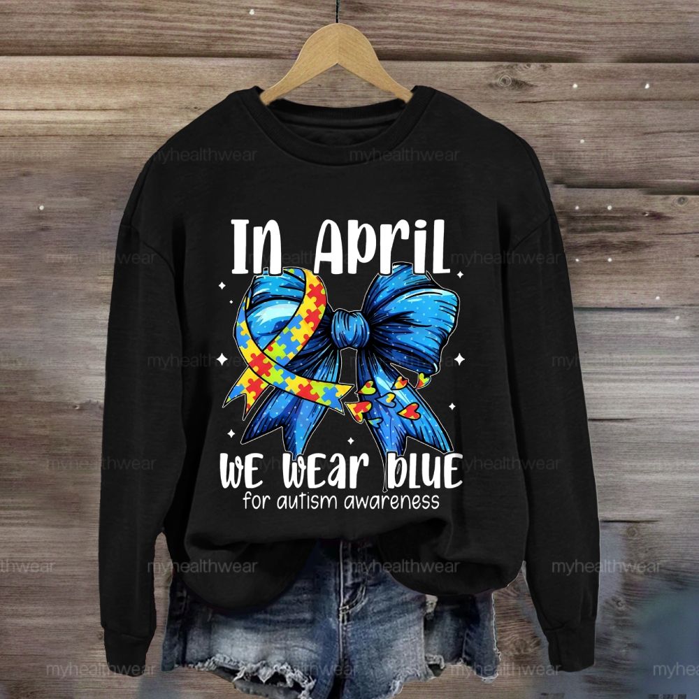 In April We Wear Blue For Autism Awareness Butterfly Puzzle Heart Sweatshirt